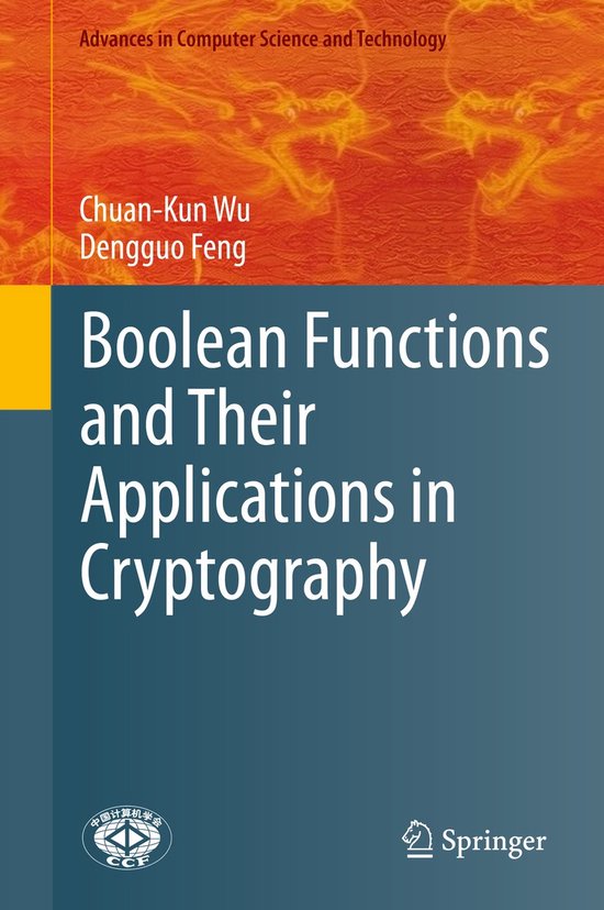 Boolean Functions and Their Applications in Cryptography - cover