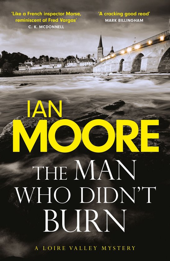Loire Valley Mystery 1 - The Man Who Didn't Burn - cover