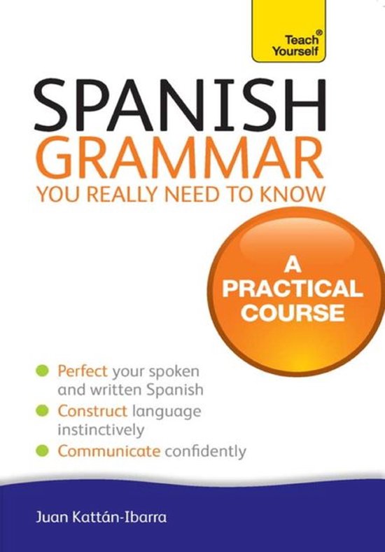 Spanish Grammar You Really Need To Know: Teach Yourself - cover