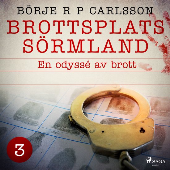 Brottsplats Sörmland. 3, En odyssé av brott - cover
