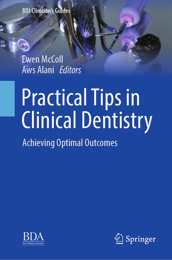 BDJ Clinician’s Guides- Practical Tips in Clinical Dentistry