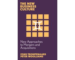 The New Business Culture- New Approaches to Mergers and Acquisitions