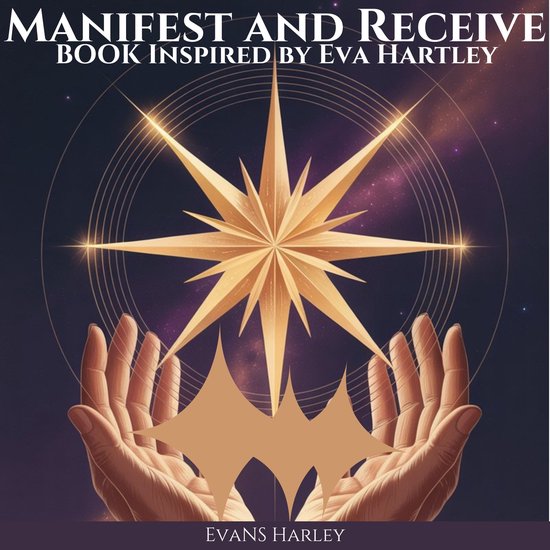 Manifest and Receive Book Inspired by Eva Hartley - cover