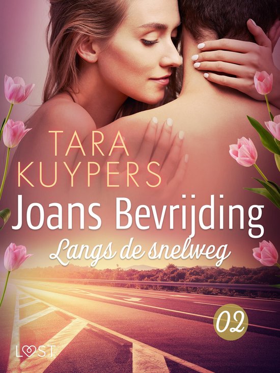 Joans bevrijding 2 - Joans bevrijding 2: Langs de snelweg - cover