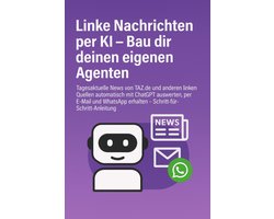 Linke Nachrichten per KI – Bau dir deinen eigenen Agenten