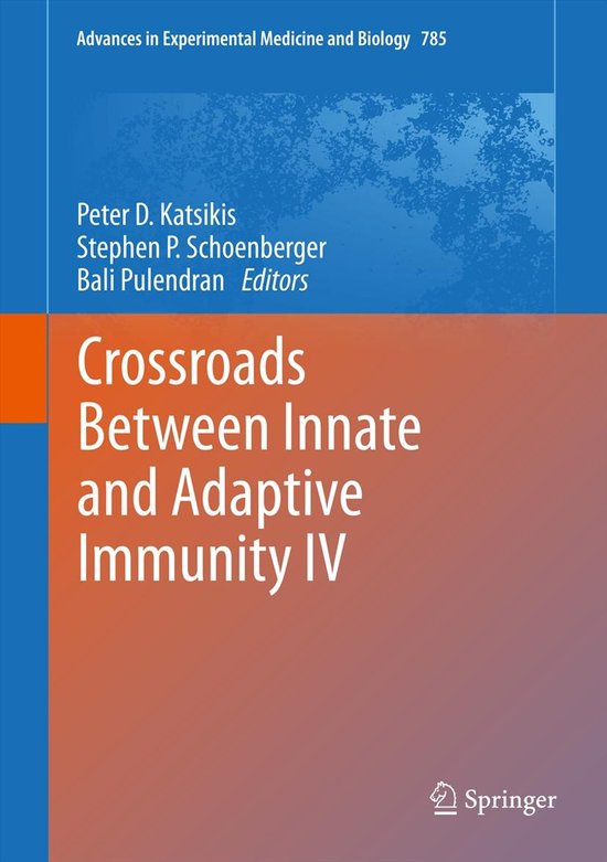 Crossroads Between Innate and Adaptive Immunity IV | 9781461462163 ...