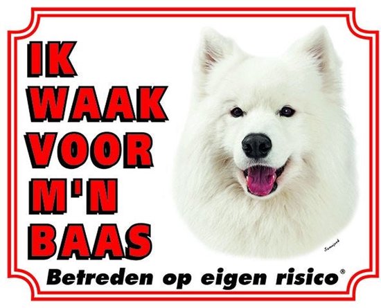 Samojeed Waakbord - Ik waak voor mijn baas