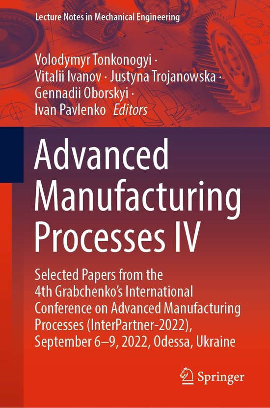 Lecture Notes in Mechanical Engineering- Advanced Manufactur ... - cover