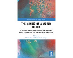 Routledge Studies in Modern History-The Making of a World Order