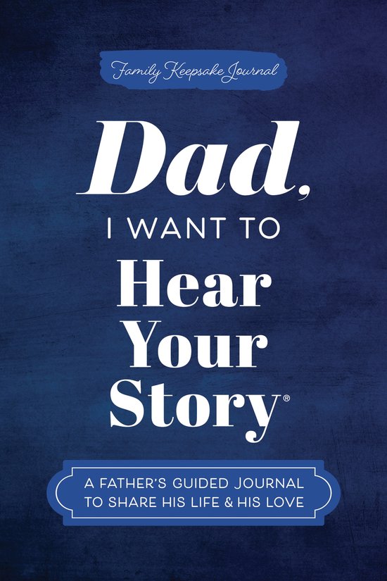 Hear Your Story Books- Dad, I Want to Hear Your Story - cover