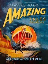 Classics To Go - Amazing Stories Volume 143