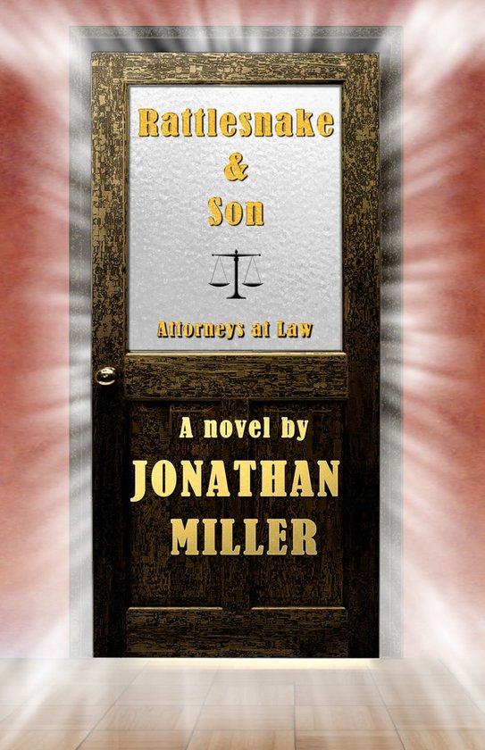 A Rattlesnake Lawyer Thriller 11 - Rattlesnake & Son - cover