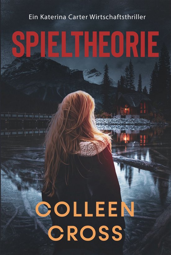 Wirtschafts-Thriller mit Katerina Carter 2 - Spieltheorie :  ... - cover