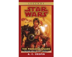 Star Wars: The Han Solo Trilogy - Legends 1 - The Paradise Snare: Star Wars Legends (The Han Solo Trilogy)
