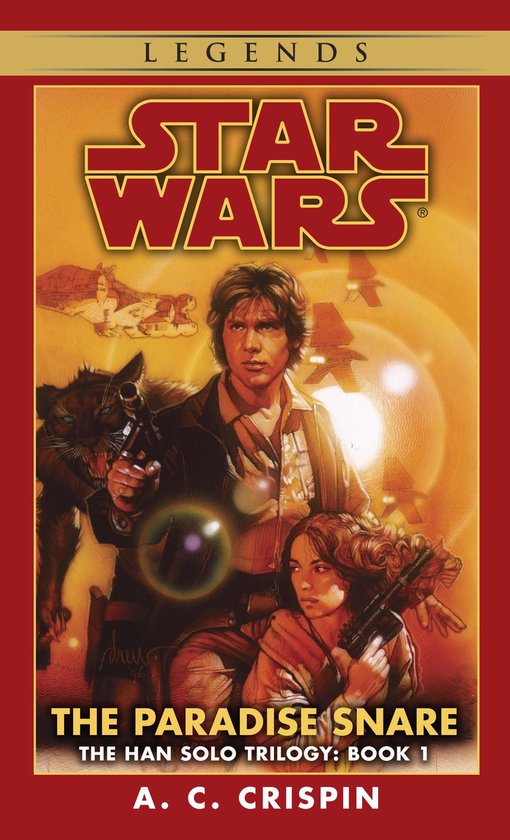 Star Wars: The Han Solo Trilogy - Legends 1 - The Paradise S ... - cover
