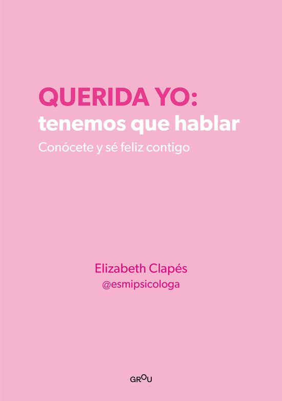 Boekomslag "QUERIDA YO: tenemos que hablar". Tekst in het roze op een roze achtergrond.