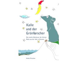 Kalles Abenteuer 2 - Kalle und der Grünforscher