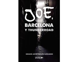 UNIVERSO DE LETRAS - Joe, Barcelona y ThunderRoad
