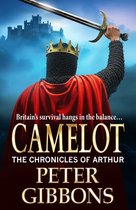 The Chronicles of Arthur 3 - Camelot