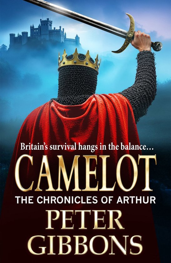 The Chronicles of Arthur 3 - Camelot - cover
