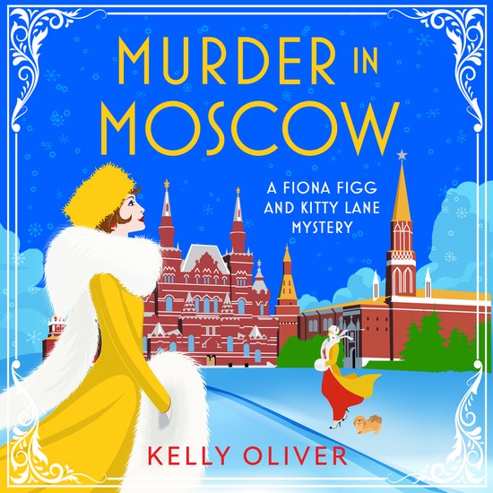 A Fiona Figg & Kitty Lane Mystery5- Murder in Moscow - cover