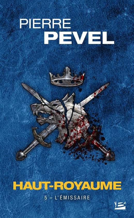 Haut-Royaume 5 - Haut-Royaume, T5 : L'Émissaire