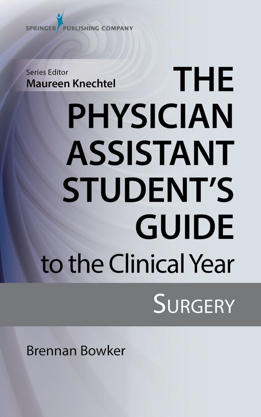 The Physician Assistant Student's Guide to the Clinical Year ... - cover