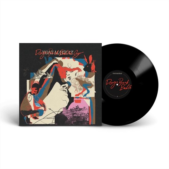 Yoni Mayraz - Dogs Bark Babies Cry (LP)