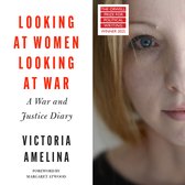 Looking at Women, Looking at War