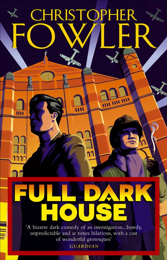 Boekomslag van 'Full Dark House' door Christopher Fowler. Twee mannen, een gebouw en vliegtuigen.