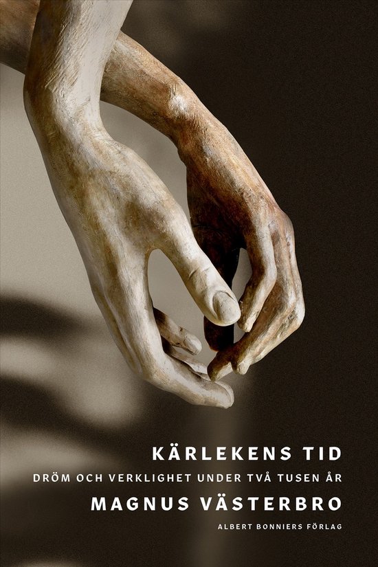 Kärlekens tid : dröm och verklighet under två tusen år - cover