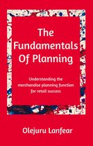The Fundamentals of Planning: Understanding Merchandise Planning for Retail Success