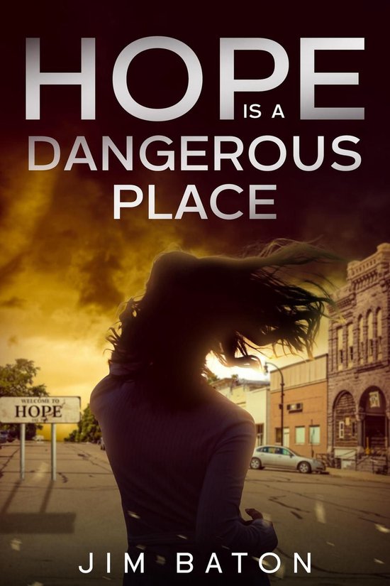 Hope Trilogy 1 - Hope is a Dangerous Place - cover