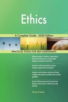Ethics A Complete Guide - 2020 Edition