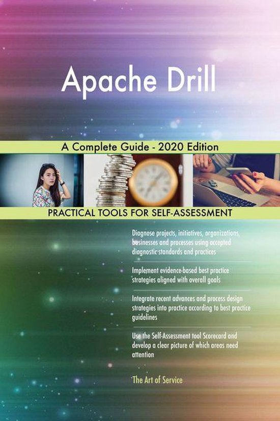 Apache Drill A Complete Guide 2020 Edition (ebook) 9781867383949