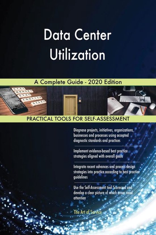 Data Center Utilization A Complete Guide - 2020 Edition (ebook ...