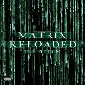 Matrix Reloaded - Original Soundtrack