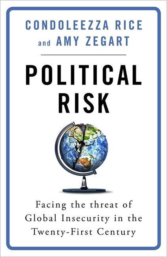 Boek 'Political Risk' door Condoleezza Rice en Amy Zegart, met een gebarsten wereldbol.