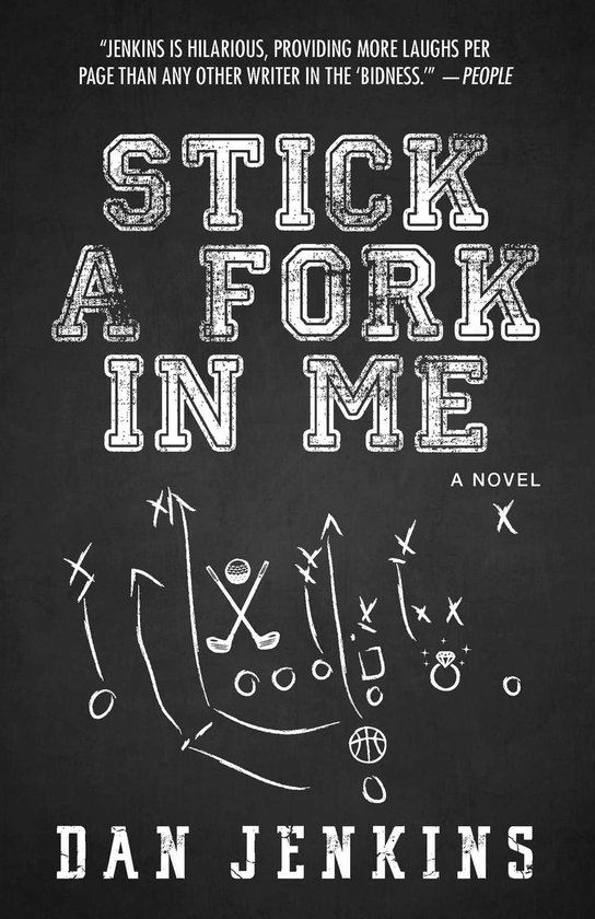Stick a Fork in Me, MR Dan Jenkins 9781507201466 Boeken