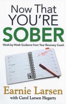 Now That You Are Sober