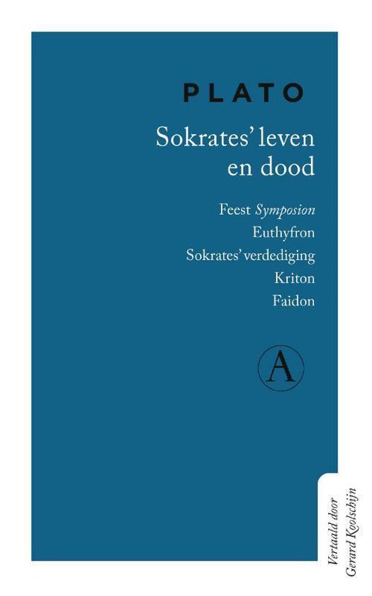 Sokrates' leven en dood - Plato | Northernlights300.org