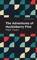 Mint Editions (Literary Fiction) - The Adventures of Huckleberry Finn
