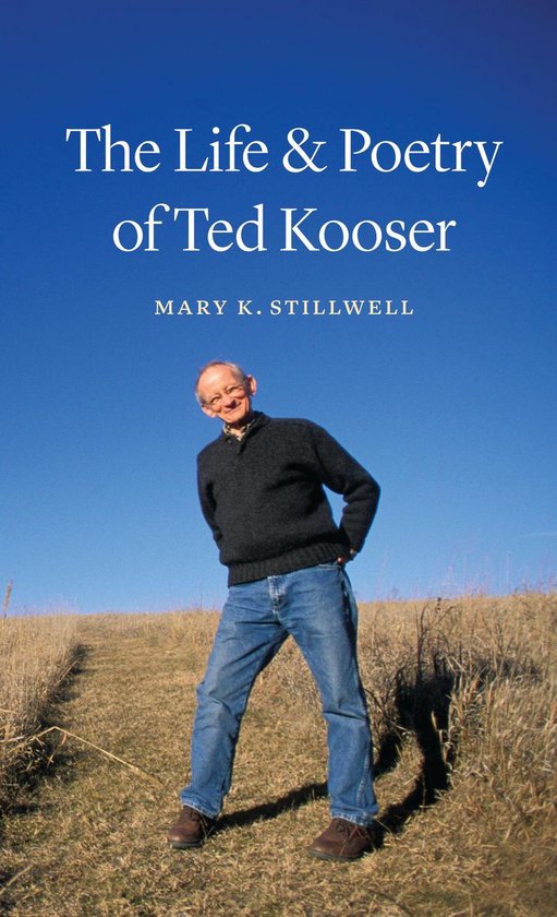 The Life and Poetry of Ted Kooser - cover