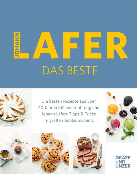 Johann Lafer - Johann Lafer - Das Beste: Meine 30 Lieblingsr ... - cover