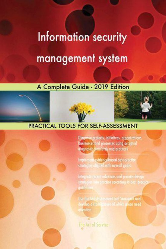 Information security management system A Complete Guide - 2019 Edition ...
