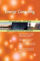 Energy Consulting A Complete Guide - 2019 Edition