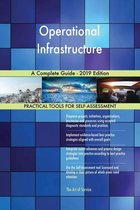 Operational Infrastructure A Complete Guide - 2019 Edition