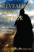 Revealing King Arthur