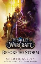 World of Warcraft 2 - World of Warcraft: Before the Storm