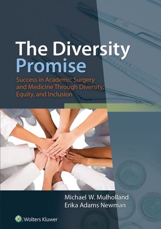 The Diversity Promise: Success in Academic Surgery and Medic ... - cover